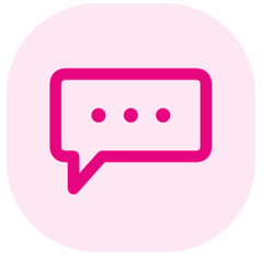 Pink speech bubble representing communicating.